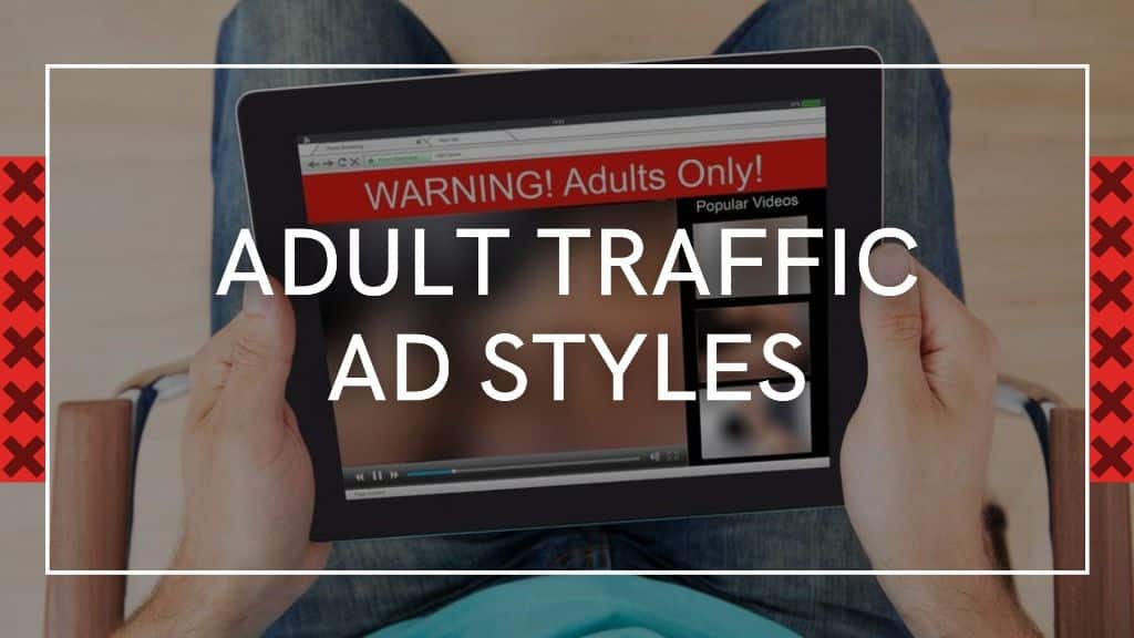 Adult Traffic AD Styles