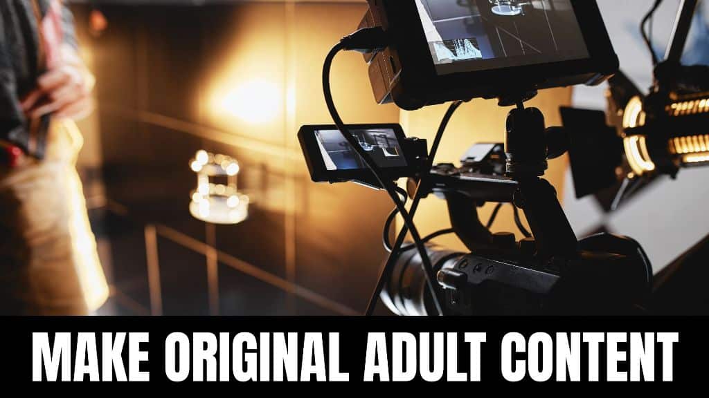 Create Your Own Original Adult Content