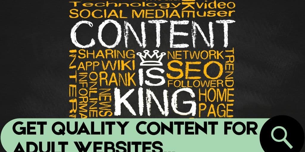 How to Get Quality Content to Build Adult Websites