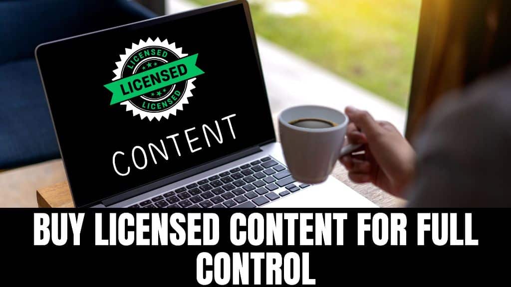 Purchase Licensed Content for Maximum Control