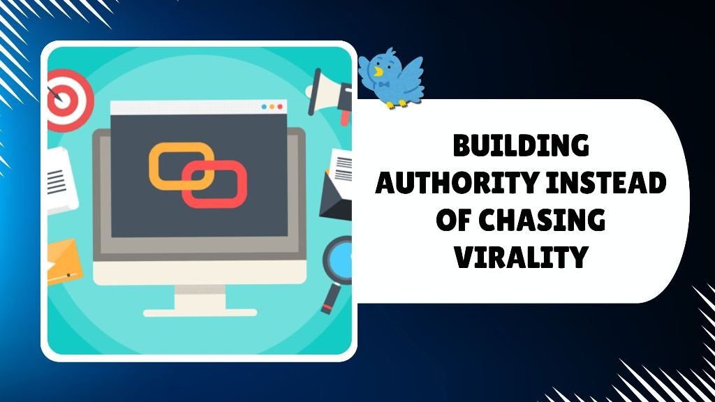 Building Authority Instead of Chasing Virality