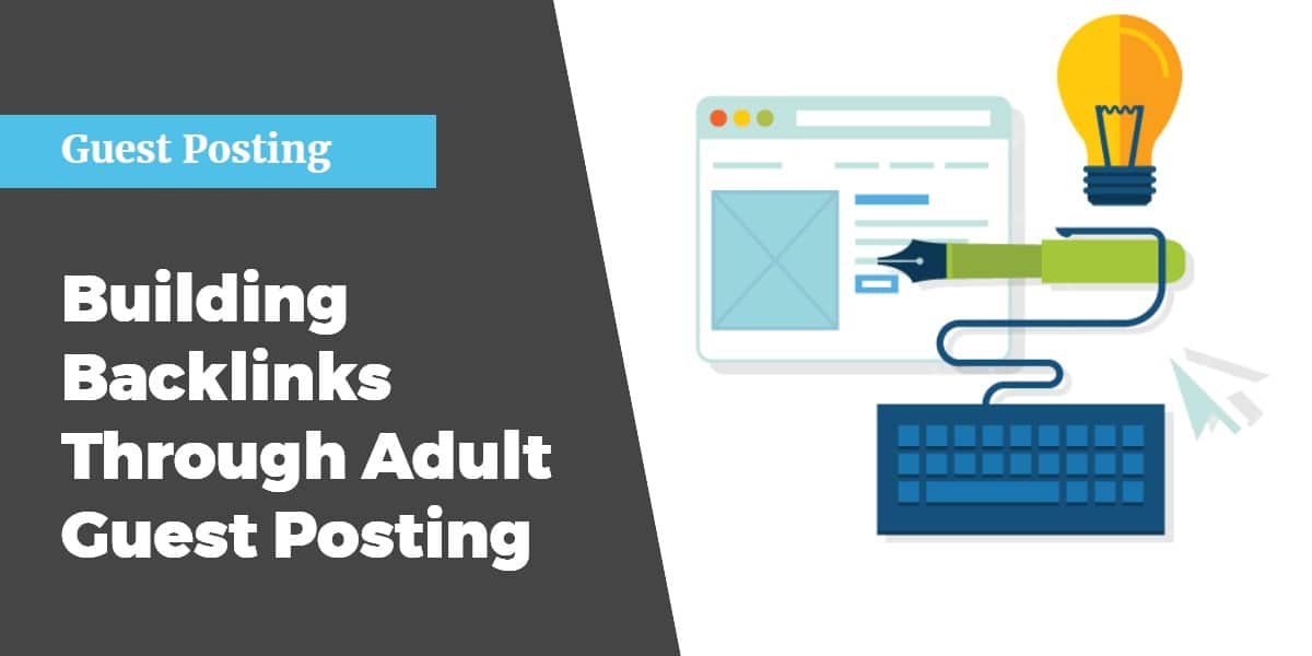 adult guest posting tips