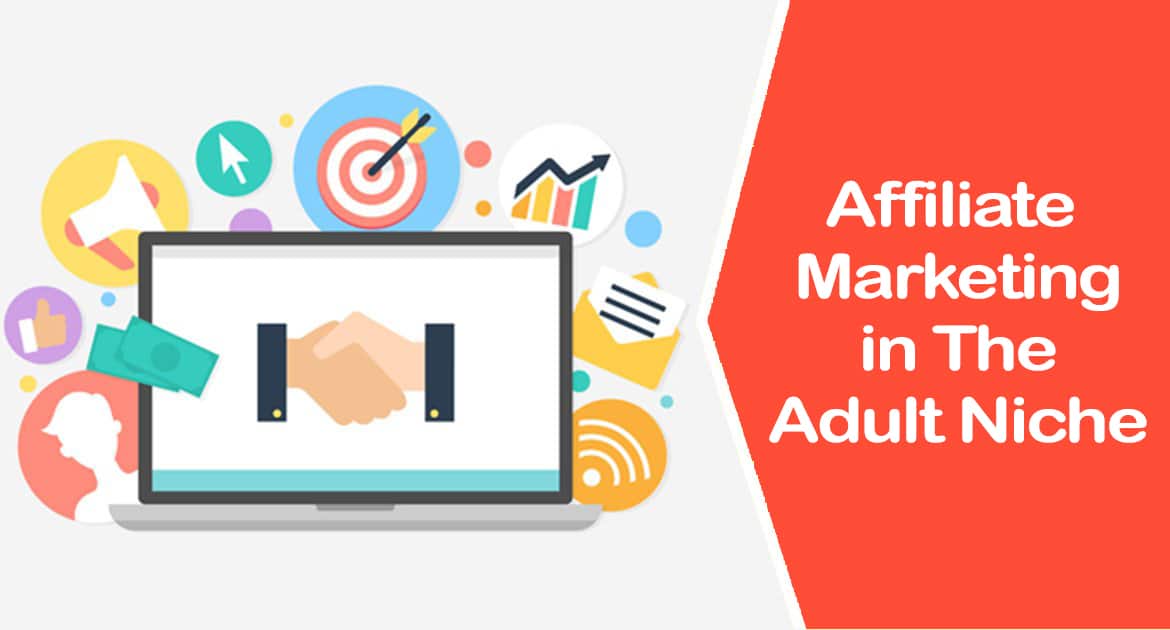 affiliate marketing in adult niche