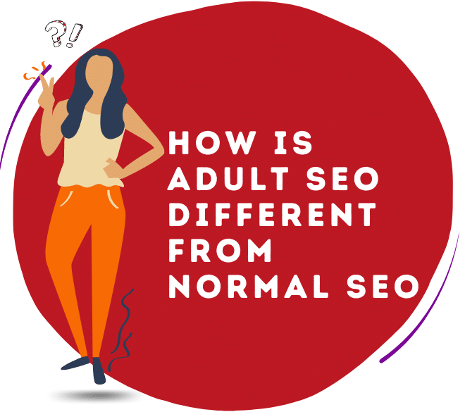 Adult SEO Vs Norrmal SEO