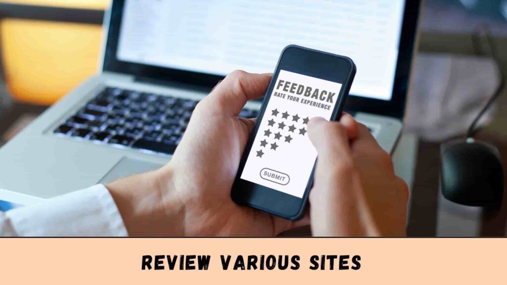 You can review various sites