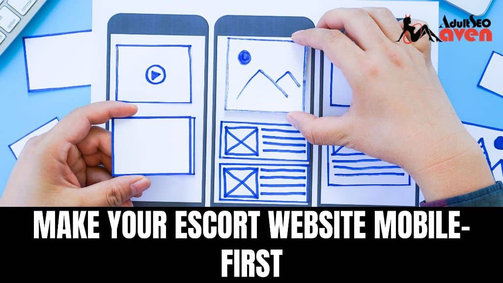 Make Your Escort Website Mobile-First
