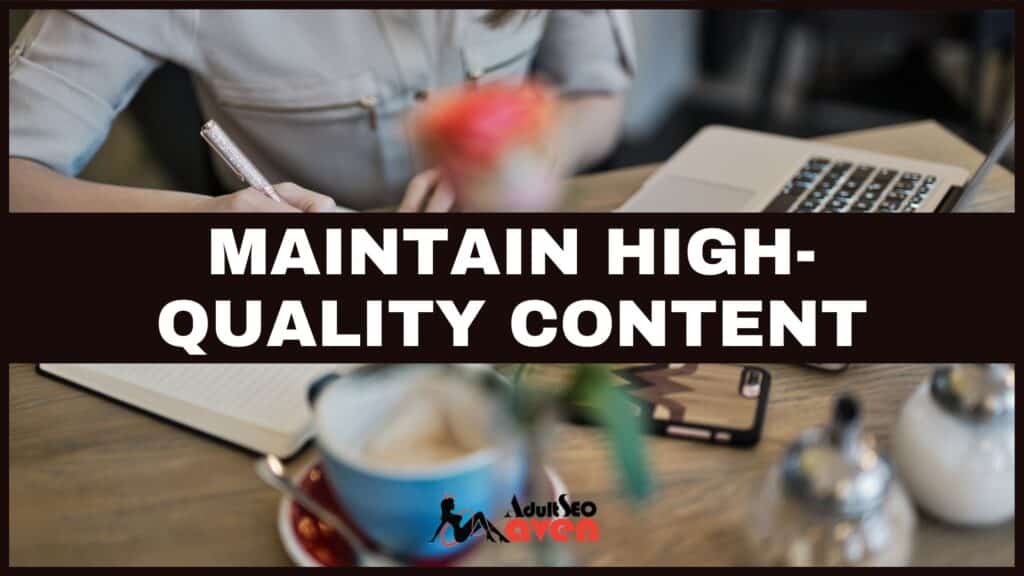 Maintain High-Quality Content on Your Website