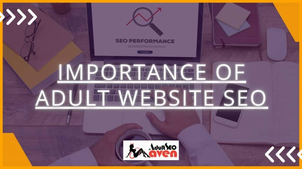 Importance of Adult Website SEO