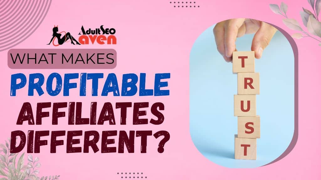 What Separates Profitable Affiliates From the Rest?