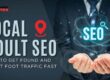 Local Adult SEO: How to Get Found and Boost Foot Traffic Fast