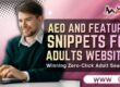 AEO and Featured Snippets for Adult Websites