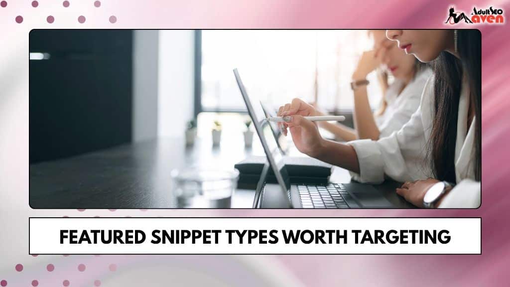 Featured Snippet Types Worth Targeting