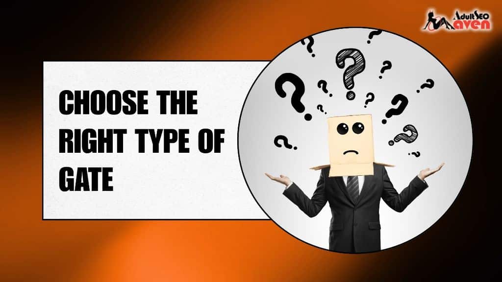 Choose the Right Type of Gate