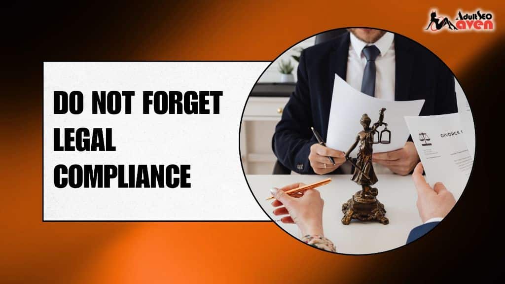 Do Not Forget Legal Compliance