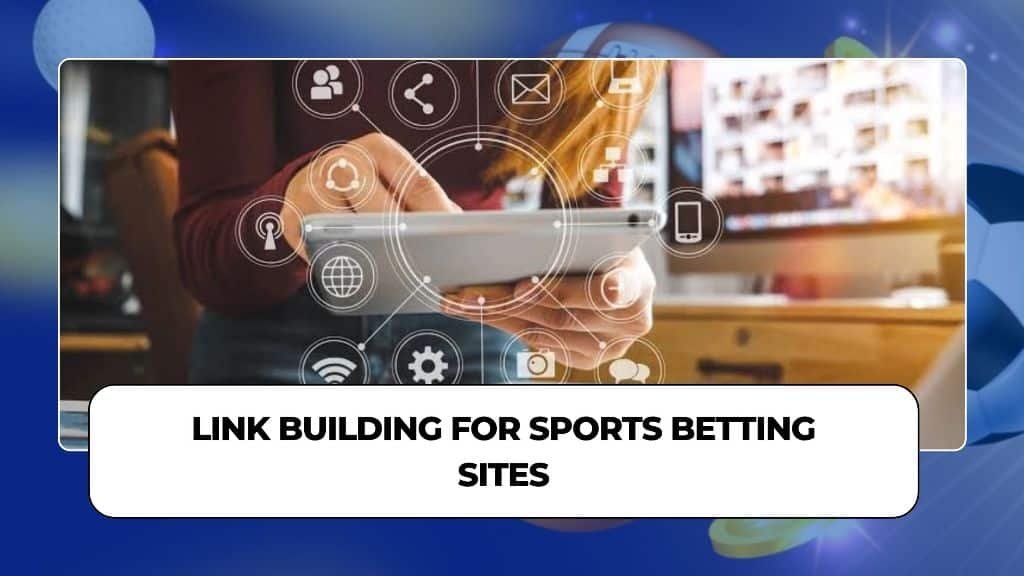 Link Building for Sports Betting Sites